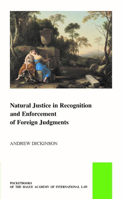 Natural Justice in Recognition and Enforcement of Foreign Judgments 9004751459 Book Cover