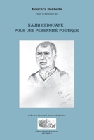 NAJIB REDOUANE: POUR UNE PÉRENNITÉ POÉTIQUE (COLLECTION DIVERSITÉ LITTÉRAIRE MAGHRÉBINE) (French Edition) 2924932912 Book Cover