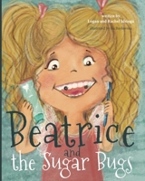 Beatrice and the Sugar Bugs B0C5P587QY Book Cover