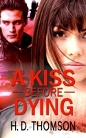 A Kiss Before Dying 1796446661 Book Cover