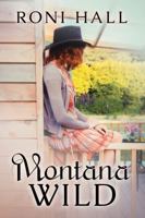 Montana Wild 1682910202 Book Cover