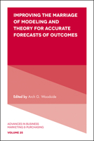 Improving the Marriage of Modelling and Theory for Accurate Forecasts of Outcomes 1786351226 Book Cover