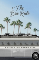 The Bus Ride 1733445625 Book Cover