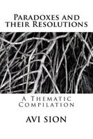 Paradoxes and Their Resolutions: A Thematic Compilation 1977760473 Book Cover