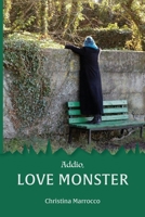 Addio, Love Monster B0B2WLPGNQ Book Cover