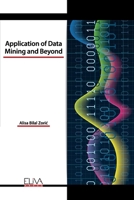 Application of Data Mining and Beyond 1636480101 Book Cover
