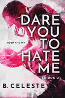 Dare You to Hate Me 1728277779 Book Cover