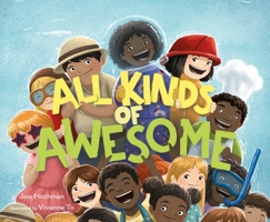 All Kinds of Awesome 1250245257 Book Cover