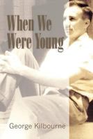 When We Were Young 1462876382 Book Cover