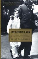 My Father's Gun: One Family, Three Badges, One Hundred Years in the NYPD 0452279240 Book Cover