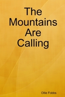 The Mountains Are Calling 0359921140 Book Cover