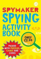 Spymaker: Spying Activity Book (Spymaker) 0330449583 Book Cover