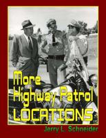 More Highway Patrol Locations 0692626018 Book Cover