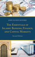 The Essentials of Islamic Banking, Finance, and Capital Markets 1666901032 Book Cover