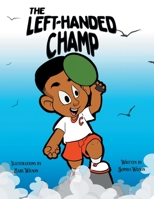 The Left-Handed Champ 1838144501 Book Cover
