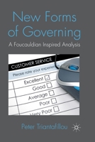 New Forms of Governing: A Foucauldian Inspired Analysis 134933216X Book Cover