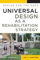 Universal Design as a Rehabilitation Strategy: Design for the Ages 0826125522 Book Cover