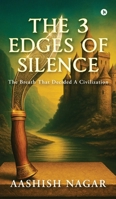 The 3 Edges of Silence: The Breath That Decided a Civilization B0GKH743J8 Book Cover