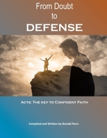 From Doubt to Defense: Acts as the Key to Confident Faith B0FD7FYT2X Book Cover