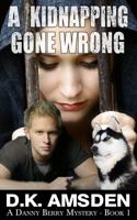 A Kidnapping Gone Wrong 0990587835 Book Cover