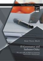 It-Governance Und Sarbanes-Oxley: Itil Und Cobit ALS Mittel Zur Umsetzung Regulatorischer Anforderungen 3954851733 Book Cover