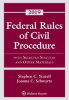 Federal Rules of Civil Procedure: With Selected Statutes and Other Materials, 2019 1543806023 Book Cover