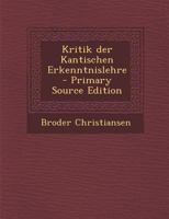 Kritik Der Kantischen Erkenntnislehre 0274850672 Book Cover