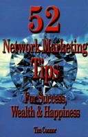 52 Network Marketing Tips: For Success, Wealth and Happiness 0960629602 Book Cover