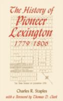 History of Pioneer Lex 1779-1806 0813119138 Book Cover