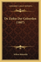 De Ziekte Der Geleerden (1807) 1168429463 Book Cover