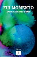 Fui Momento 1717040772 Book Cover