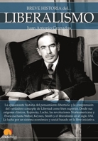 Breve Historia del Liberalismo 8499679919 Book Cover