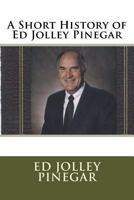 A Short History of Ed Jolley Pinegar 1548739650 Book Cover