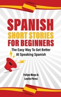 Spanish Short Stories for Beginners 1646960254 Book Cover