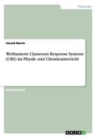 Webbasierte Classroom Response Systeme (CRS) im Physik- und Chemieunterricht 3668028214 Book Cover