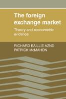 The Foreign Exchange Market: Theory and Econometric Evidence