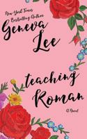 Teaching Roman (Good Girls Don't) 1945163119 Book Cover