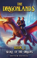 Secret of the Dragons (The Dragonlands) B0F27ZBKL4 Book Cover