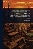 An Introduction to the Study of Universal History 1023729830 Book Cover