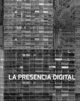 La Presencia Digital 1714231771 Book Cover