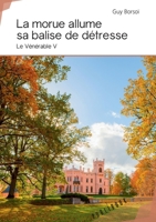 La morue allume sa balise de détresse (French Edition) 2342166990 Book Cover