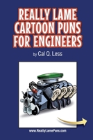 Really Lame Cartoon Puns for Engineers (Really Lame Pun Cartoons) B0GNLTJ9Y8 Book Cover