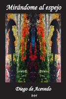 Mirandome al espejo 1978007655 Book Cover