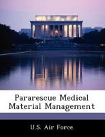 Pararescue Medical Material Management 1249128684 Book Cover