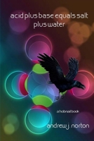 Acid Plus Base Equals Salt Plus Water 1508669503 Book Cover