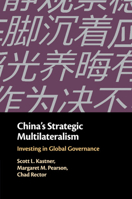 China's Strategic Multilateralism: Investing in Global Governance 1108454321 Book Cover