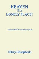 Heaven Is a Lonely Place! 1598242814 Book Cover