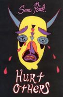 Hurt Others 1936383772 Book Cover