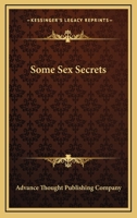 Some Sex Secrets 1425326072 Book Cover