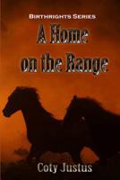 A Home on the Range 1495414485 Book Cover